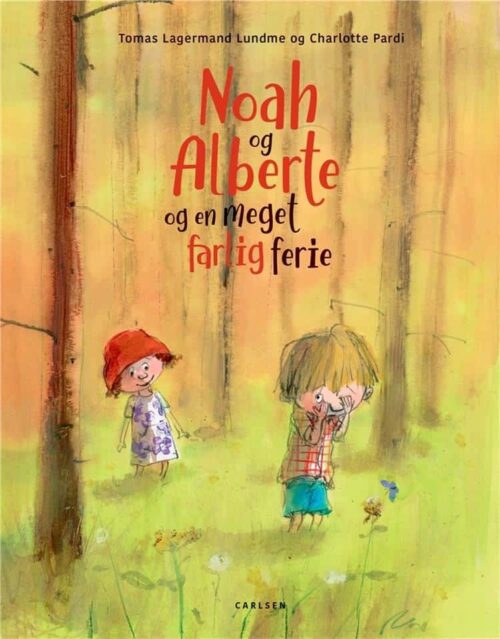 Noah og Alberte og en meget farlig ferie