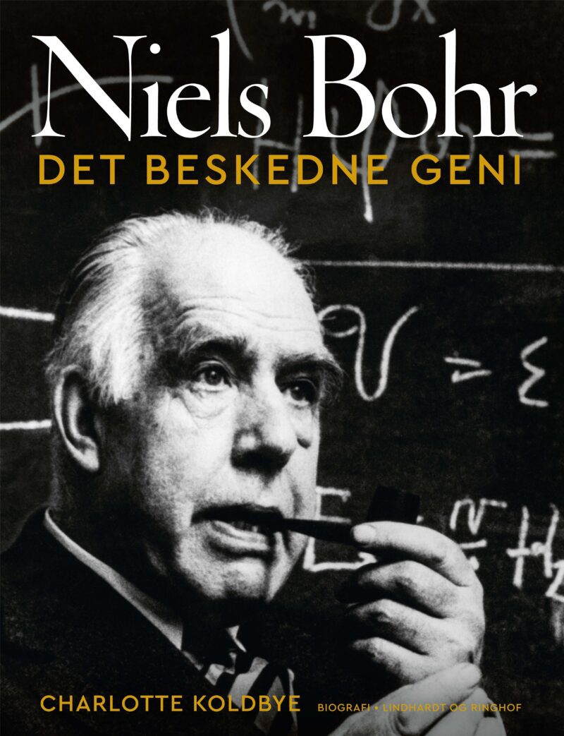 Niels Bohr - Det beskedne geni