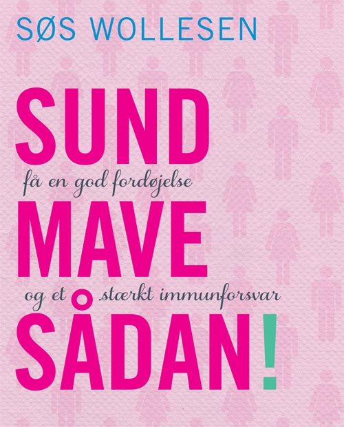 Sund mave sådan!