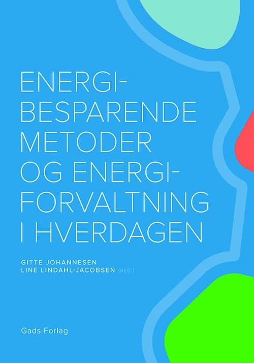 Energibesparende metoder og energiforvaltning i hverdagen