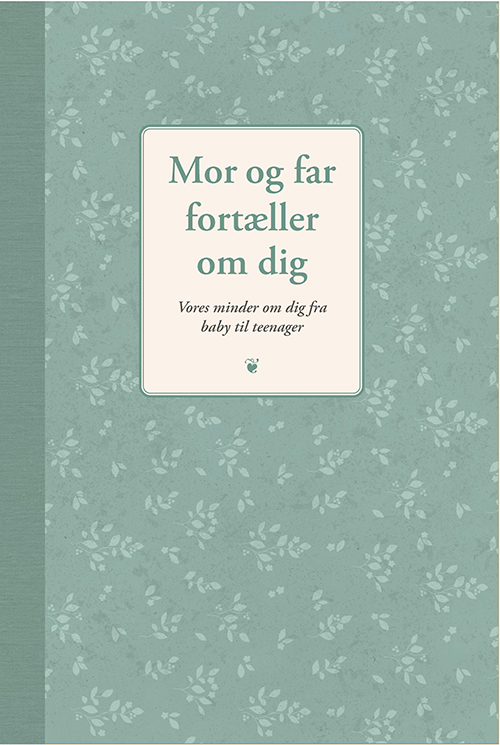 Mor og far fortæller om dig