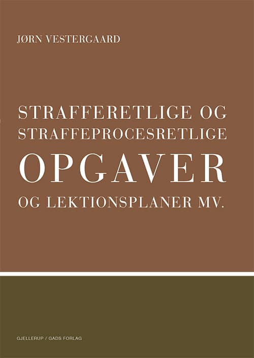 Strafferetlige og straffeprocesretlige opgaver og lektionsplaner