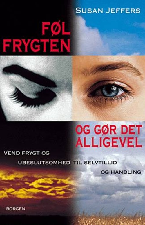 Føl frygten - og gør det alligevel