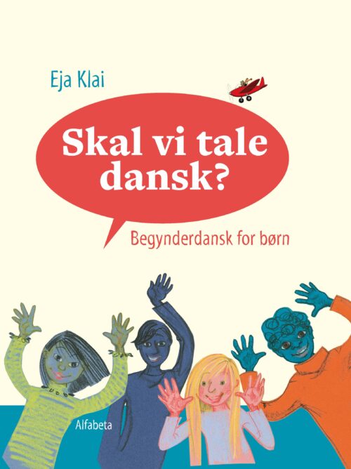 Skal vi tale dansk?