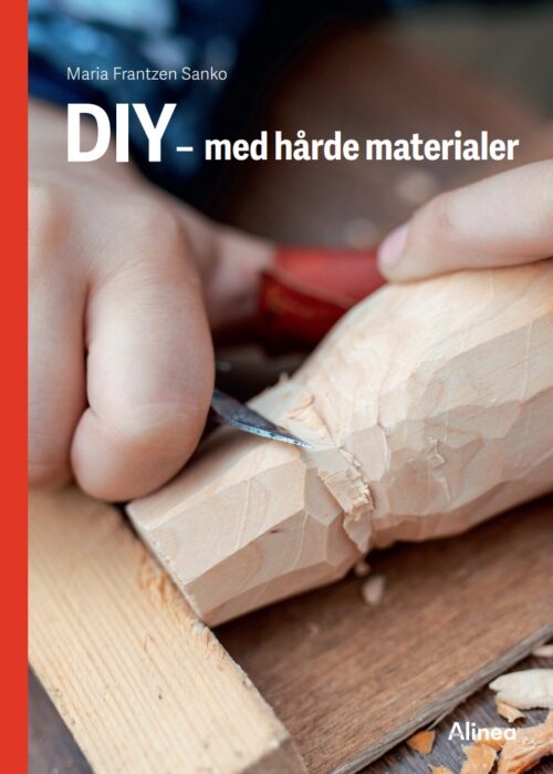 DIY – med hårde materialer