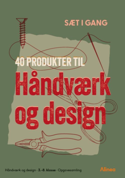 Sæt i gang - 40 produkter til håndværk og design