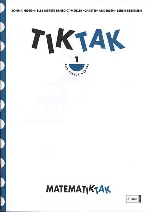 Matematik-Tak 4.kl. Tik-Tak 1