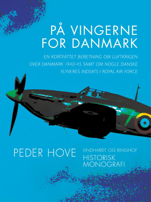 På vingerne for Danmark. En kortfattet beretning om luftkrigen over Danmark 1940–45 samt om nogle da