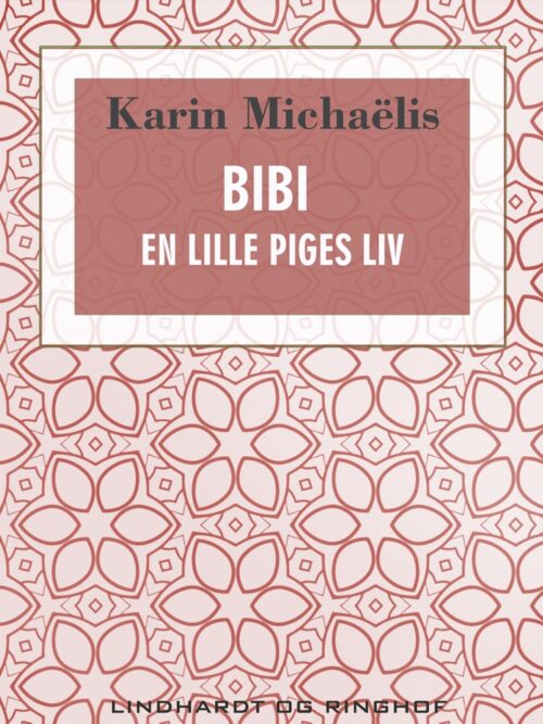 Bibi. En lille piges liv