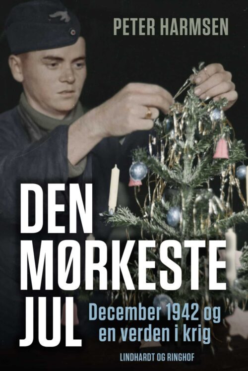 Den mørkeste vinter - December 1942 og en verden i krig