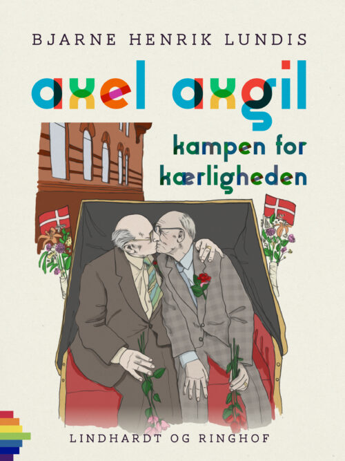 Axel Axgil. Kampen for kærligheden