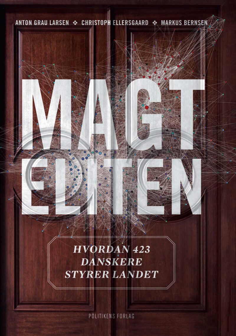 Magteliten - Hvordan 423 danskere styrer landet