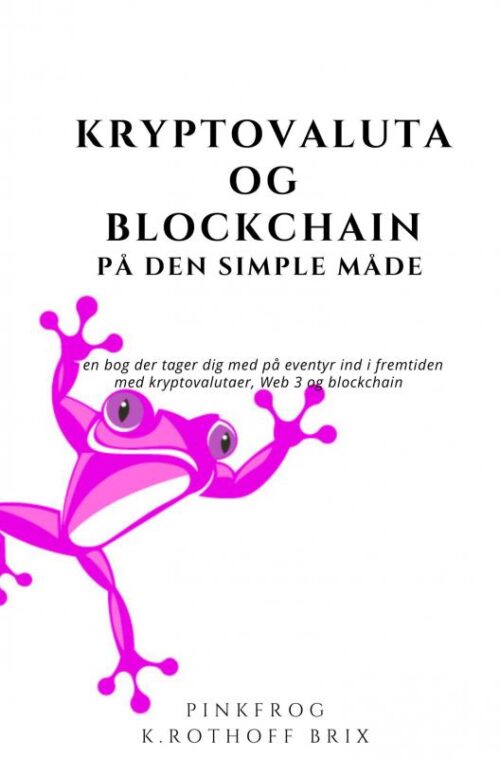 Kryptovaluta & Blockchain på den simple måde