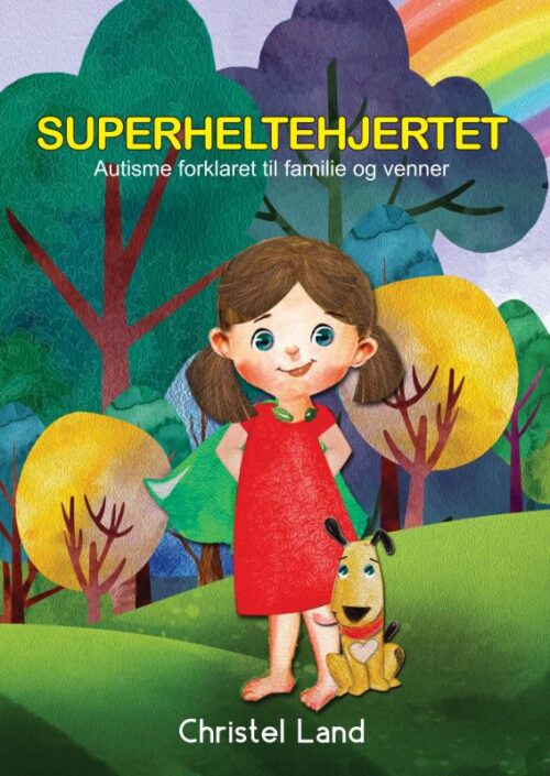 Superheltehjertet: autisme forklaret til venner og familie (pige)