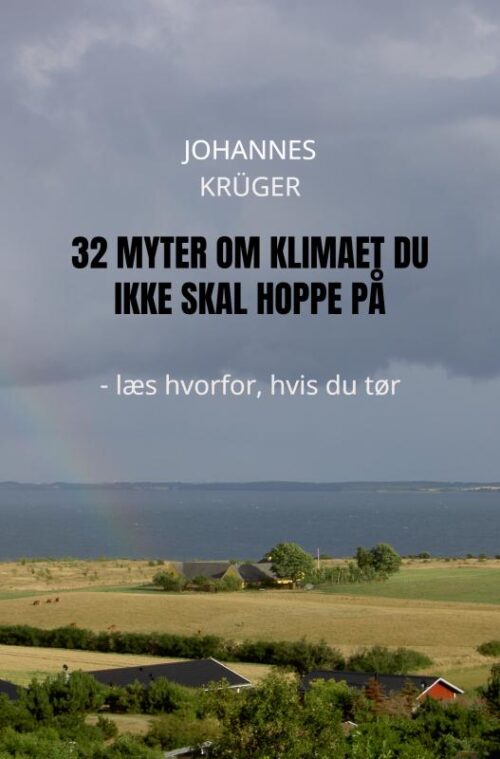 32 Myter om klimaet du ikke skal hoppe på