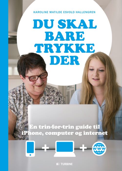 Du skal bare trykke der