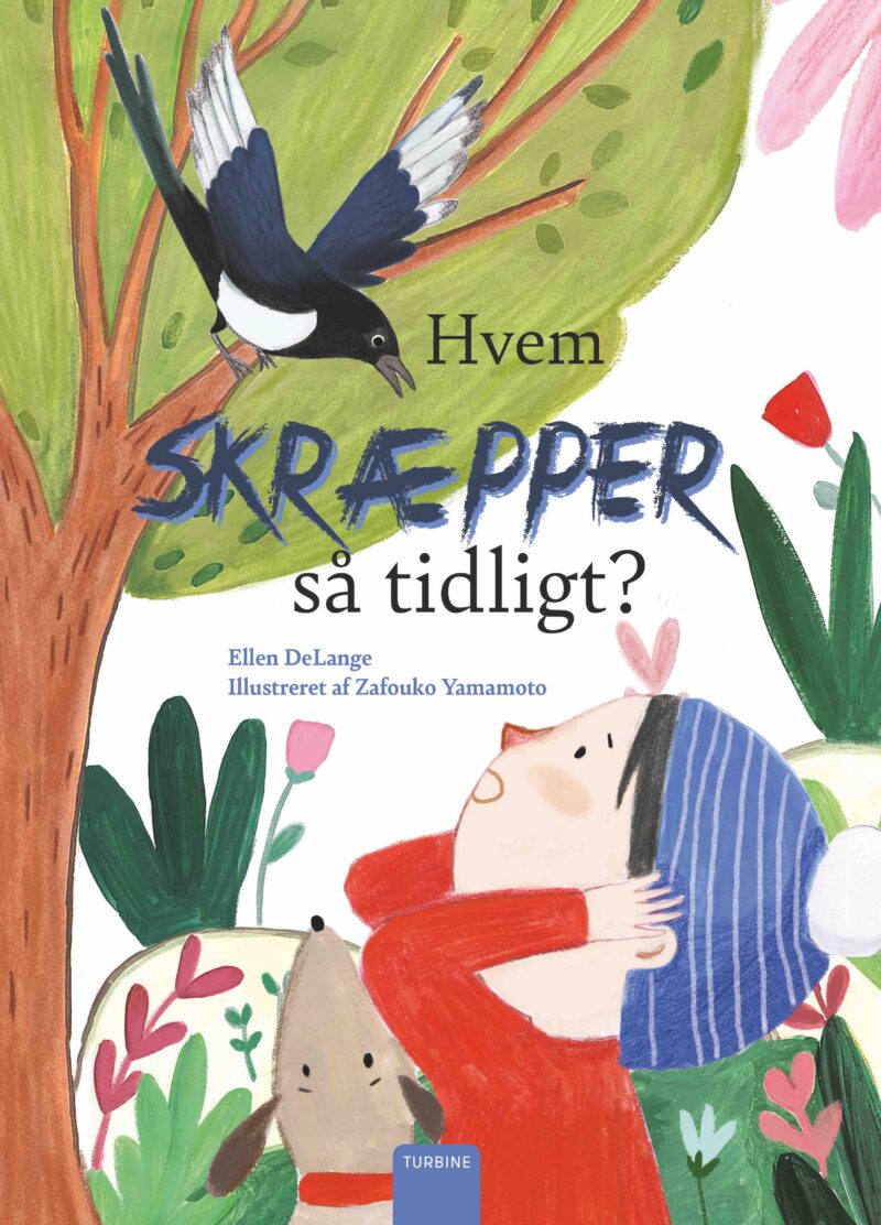 Hvem skræpper så tidligt?