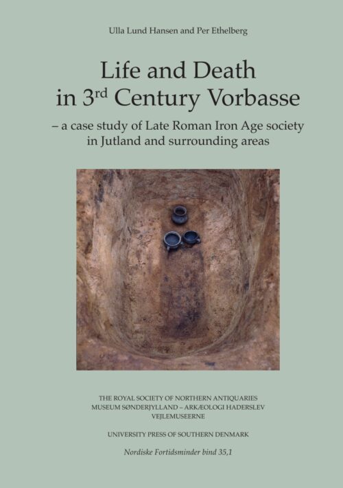 Life and Death in 3rd Century Vorbasse