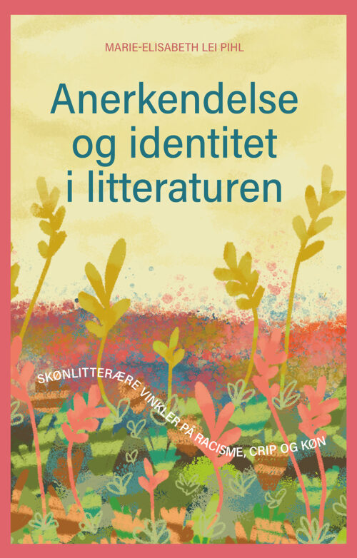 Anerkendelse og identitet i litteraturen