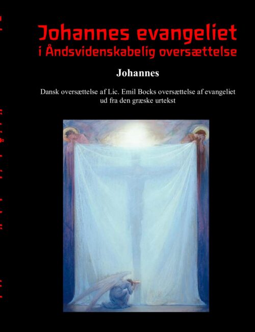 Johannes Evangeliet i åndsvidenskabelig oversættelse