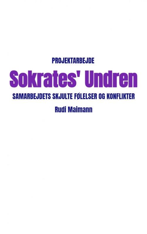 Sokrates' Undren - Samarbejdets skjulte følelser og konflikter