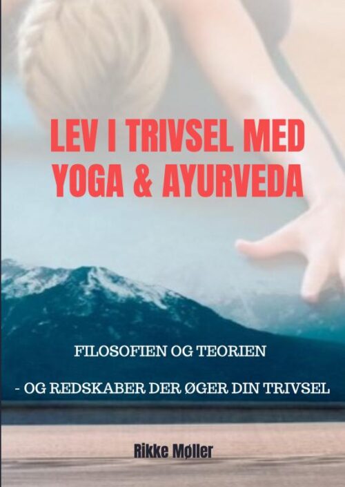 Lev i Trivsel med Yoga & Ayurveda