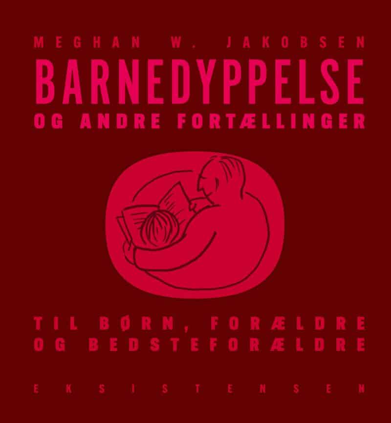 Barnedyppelse og andre fortællinger