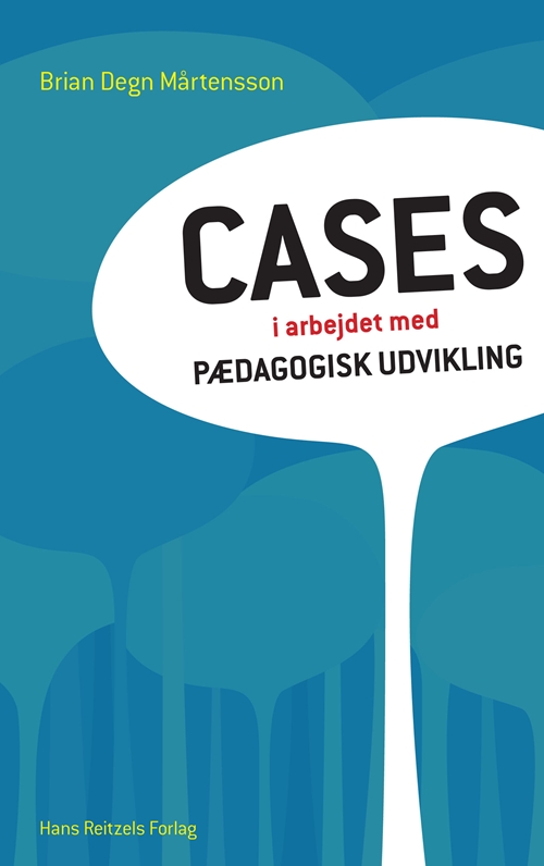 Cases i arbejdet med pædagogisk udvikling