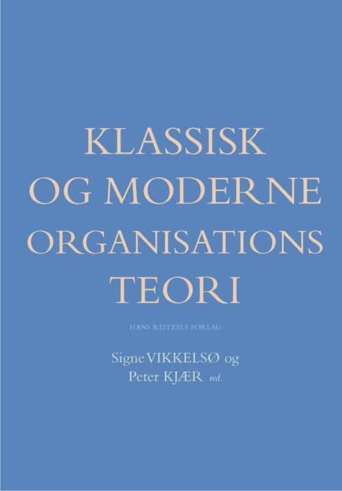 Klassisk og moderne organisationsteori