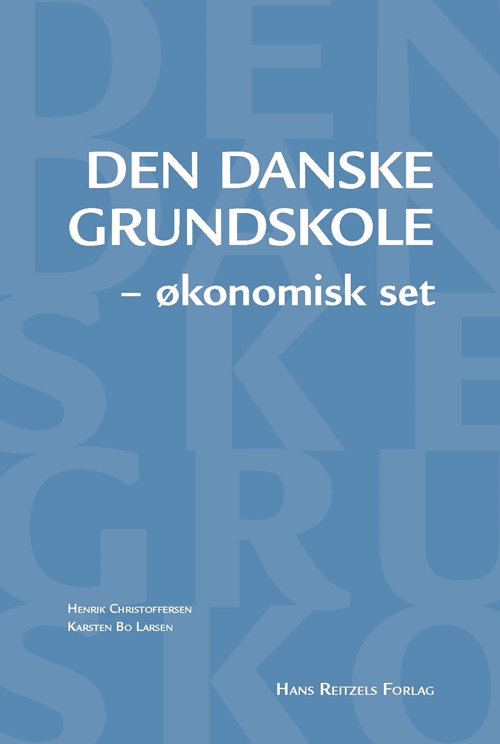 Den danske grundskole - økonomisk set