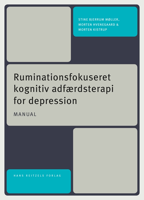 Ruminationsfokuseret kognitiv adfærdsterapi for depression - manual til gruppeterapi