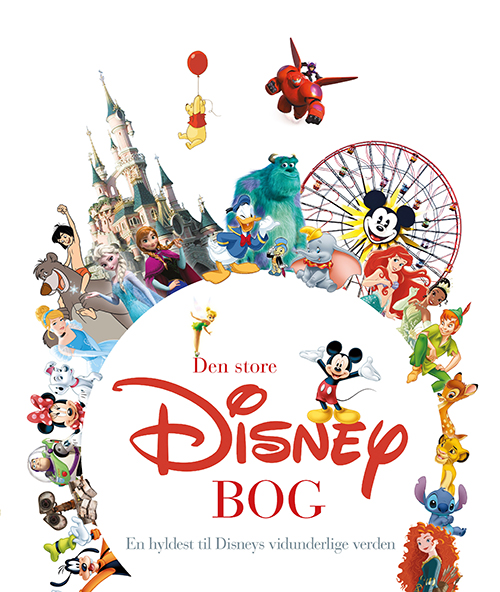 Den store Disney-bog - En hyldest til Disneys vidunderlige verden