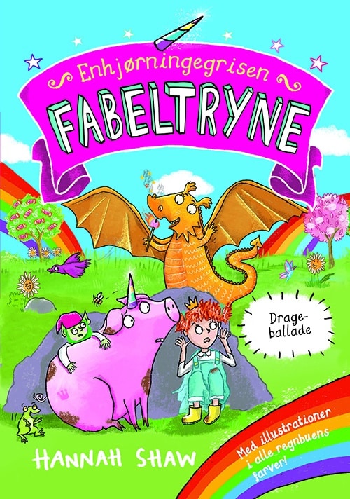 Enhjørningegrisen Fabeltryne 2: Drageballade