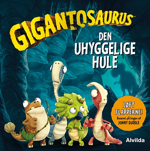 Gigantosaurus - Den uhyggelige hule (løft flapperne)