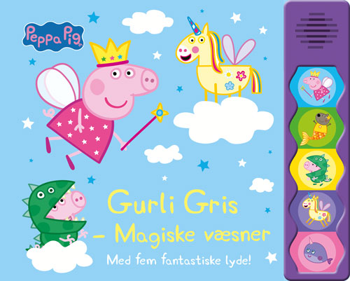 Peppa Pig - Gurli Gris - Magiske væsner (lydbog med 5 fantastiske lyde)