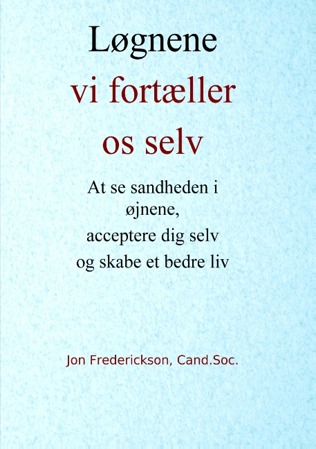 Løgnene vi fortæller os selv