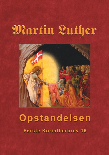 Martin Luther - Opstandelsen