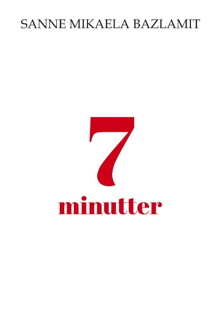 7 minutter