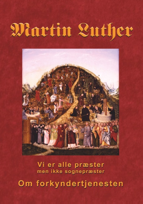 Martin Luther - Om forkyndertjenesten