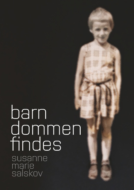 Barndommen findes