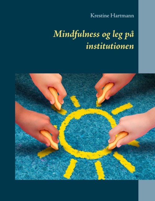 Mindfulness og leg på institutionen