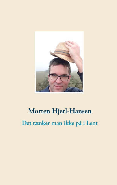 Det tænker man ikke på i Lent