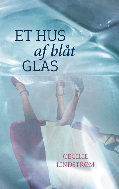 Et hus af blåt glas