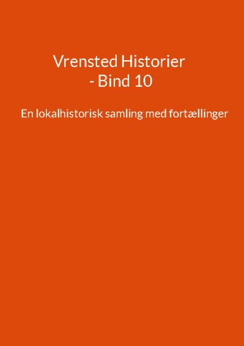 Vrensted Historier - Bind 10