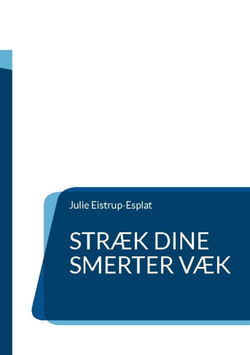 Stræk dine smerter væk