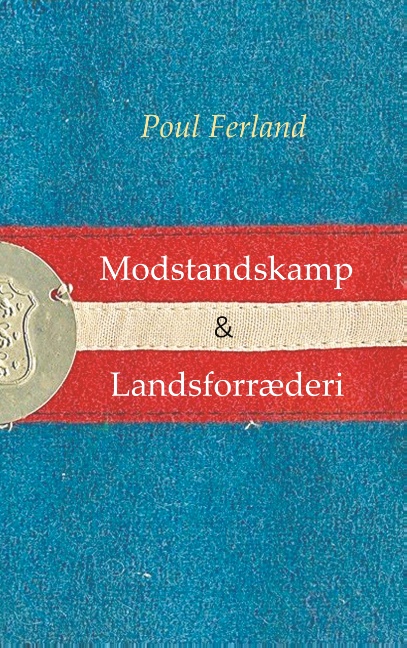 Modstandskamp & Landsforræderi