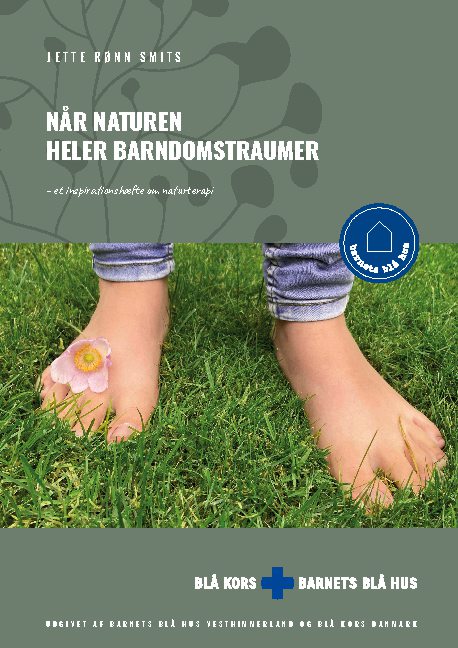 Når naturen heler barndomstraumer