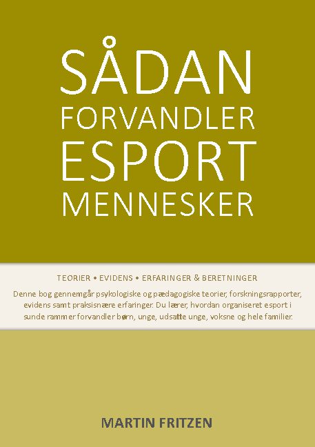 Sådan forvandler esport mennesker