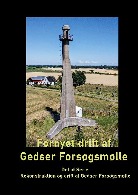 Fornyet drift af Gedser Forsøgsmølle - 2021