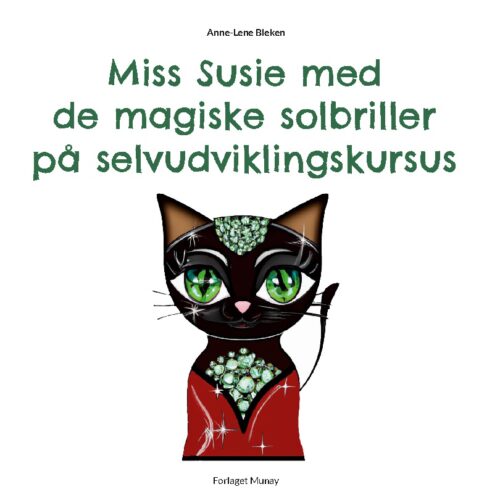 Miss Susie med de magiske solbriller på selvudviklingskursus